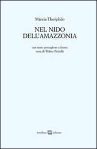 Nel nido dell'Amazzonia. Ediz. italiana e portoghese - Librerie.coop Nel nido dell'Amazzonia. Ediz. italiana e portoghese - Librerie.coop