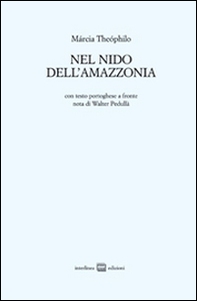 Nel nido dell'Amazzonia. Ediz. italiana e portoghese - Librerie.coop