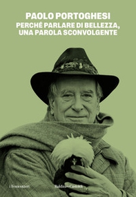 Perché parlare di bellezza, una parola sconvolgente - Librerie.coop