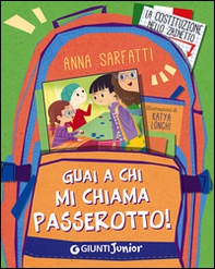 Guai a chi mi chiama passerotto! - Librerie.coop Guai a chi mi chiama passerotto! - Librerie.coop