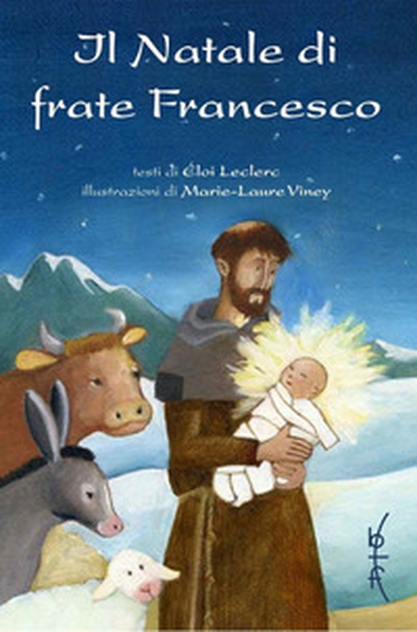 Il Natale di Frate Francesco - Librerie.coop Il Natale di Frate Francesco - Librerie.coop