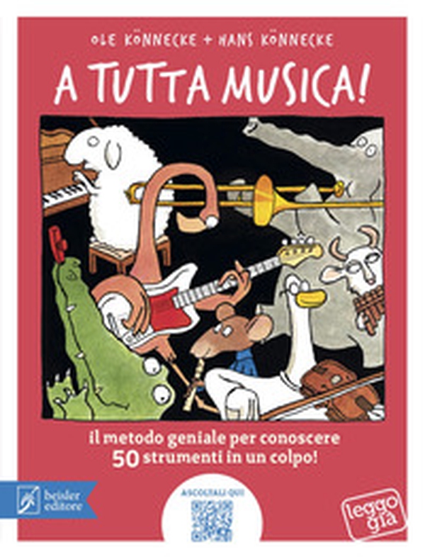 A tutta musica! Il metodo geniale per conoscere 50 strumenti in 1 colpo - Librerie.coop A tutta musica! Il metodo geniale per conoscere 50 strumenti in 1 colpo - Librerie.coop