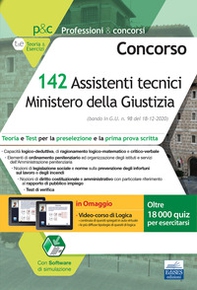 Concorso 142 Assistenti tecnici Ministero della Giustizia. Teoria e test per la preselezione e la prima prova scritta - Librerie.coop