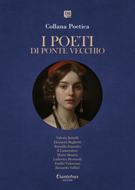 Collana Poetica I Poeti di Ponte Vecchio vol. 37  - Edizione 2025 - Librerie.coop