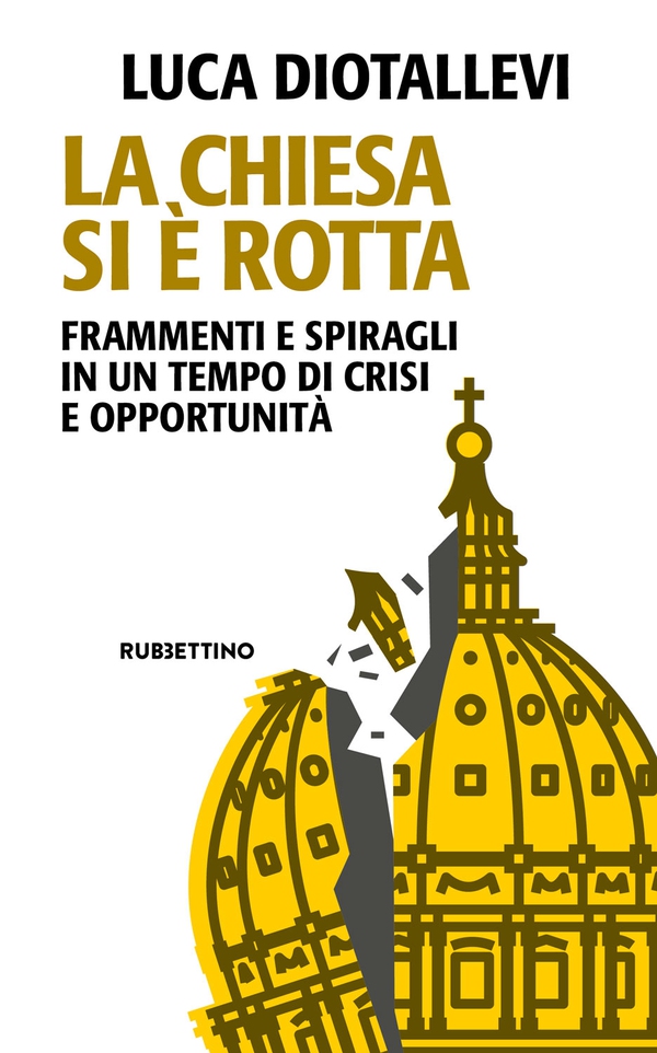 La chiesa si è rotta - Librerie.coop La chiesa si è rotta - Librerie.coop