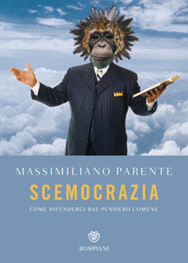 Scemocrazia. Come difenderci dal pensiero comune - Librerie.coop Scemocrazia. Come difenderci dal pensiero comune - Librerie.coop