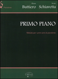 Primo piano. Metodo per i primi anni di pianoforte - Librerie.coop
