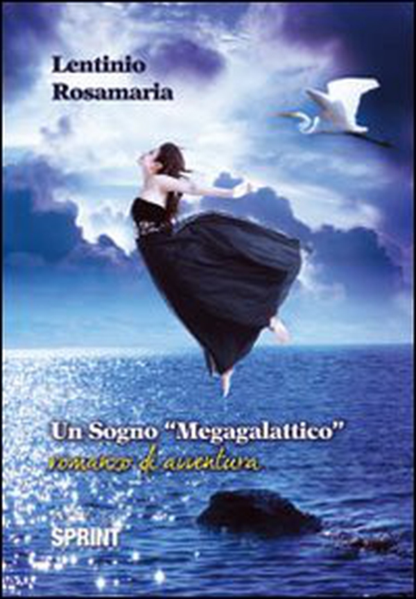 Un sogno «megagalattico» - Librerie.coop Un sogno «megagalattico» - Librerie.coop