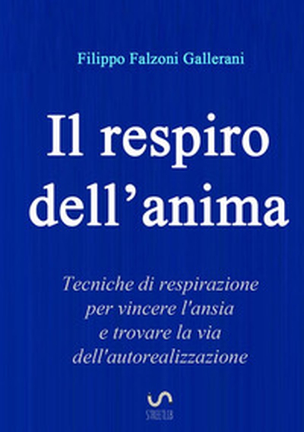 Il respiro dell'anima - Librerie.coop Il respiro dell'anima - Librerie.coop