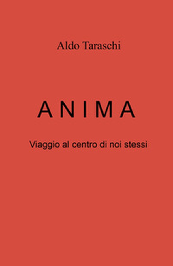 ANIMA. Viaggio al centro di noi stessi - Librerie.coop