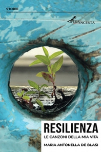 Resilienza. Le canzoni della mia vita - Librerie.coop Resilienza. Le canzoni della mia vita - Librerie.coop