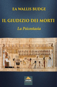Il giudizio dei morti. La psicostasia - Librerie.coop