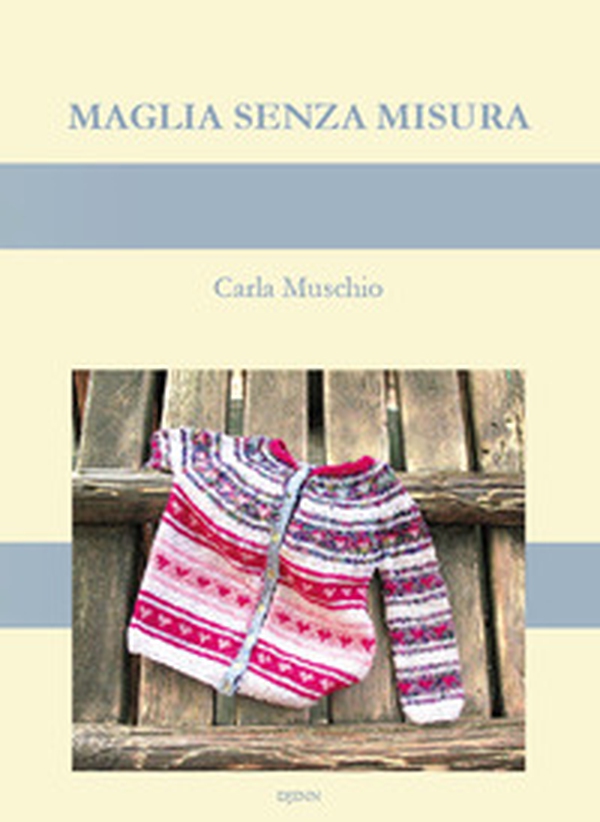 Maglia senza misura - Librerie.coop Maglia senza misura - Librerie.coop