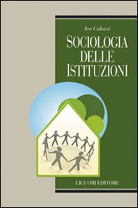 Sociologia delle istituzioni - Librerie.coop