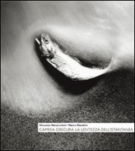Camera obscura. La lentezza dell'istantanea - Librerie.coop
