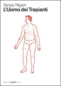 L'uomo dei trapianti - Librerie.coop