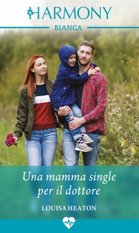 Una mamma single per il dottore - Librerie.coop
