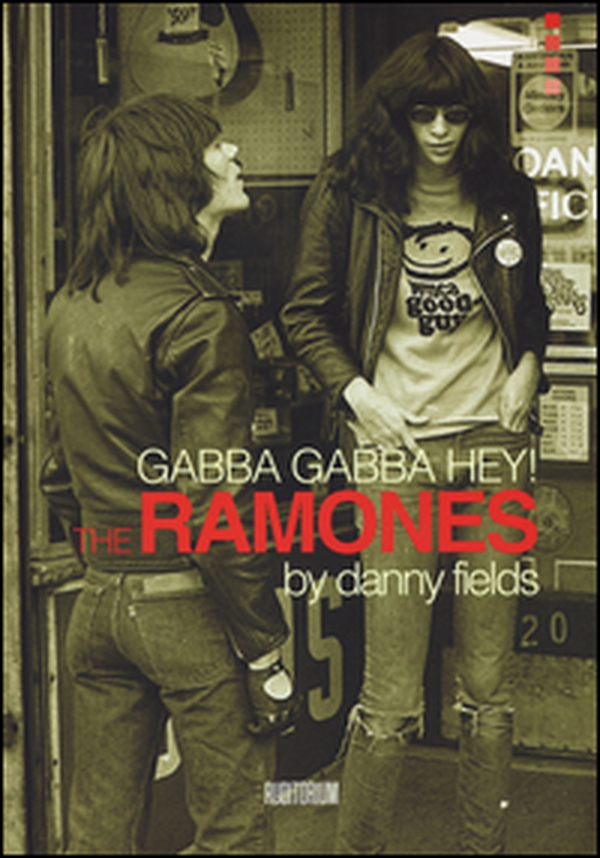Gabba gabba Hey! The Ramones - Librerie.coop Gabba gabba Hey! The Ramones - Librerie.coop