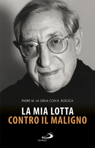 La mia lotta contro il maligno - Librerie.coop La mia lotta contro il maligno - Librerie.coop