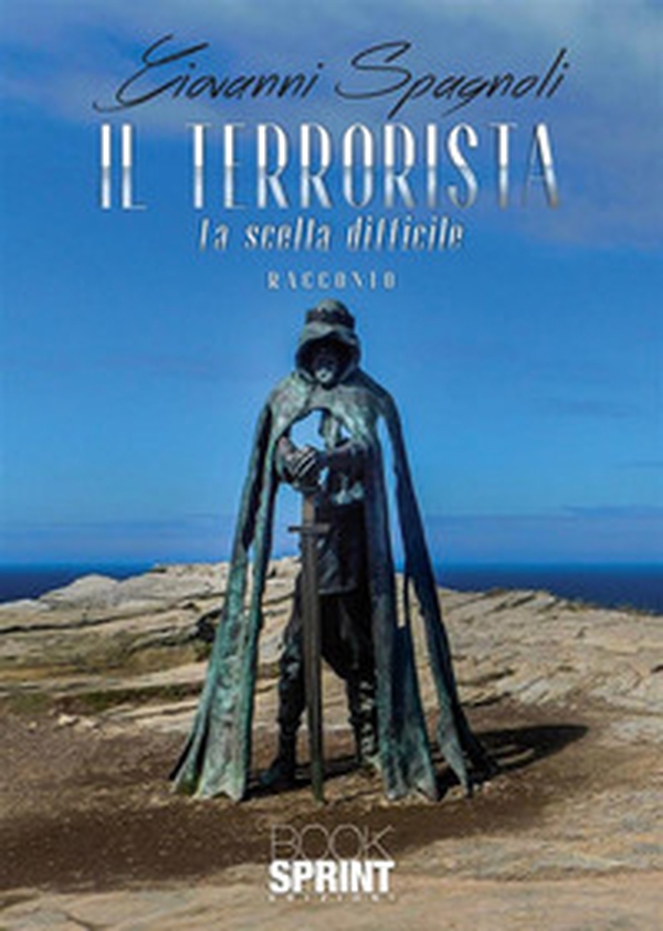 Il terrorista - Librerie.coop Il terrorista - Librerie.coop