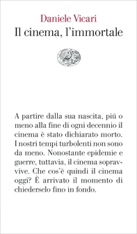 Il cinema, l'immortale - Librerie.coop
