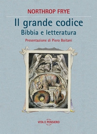Il grande codice. Bibbia e letteratura - Librerie.coop