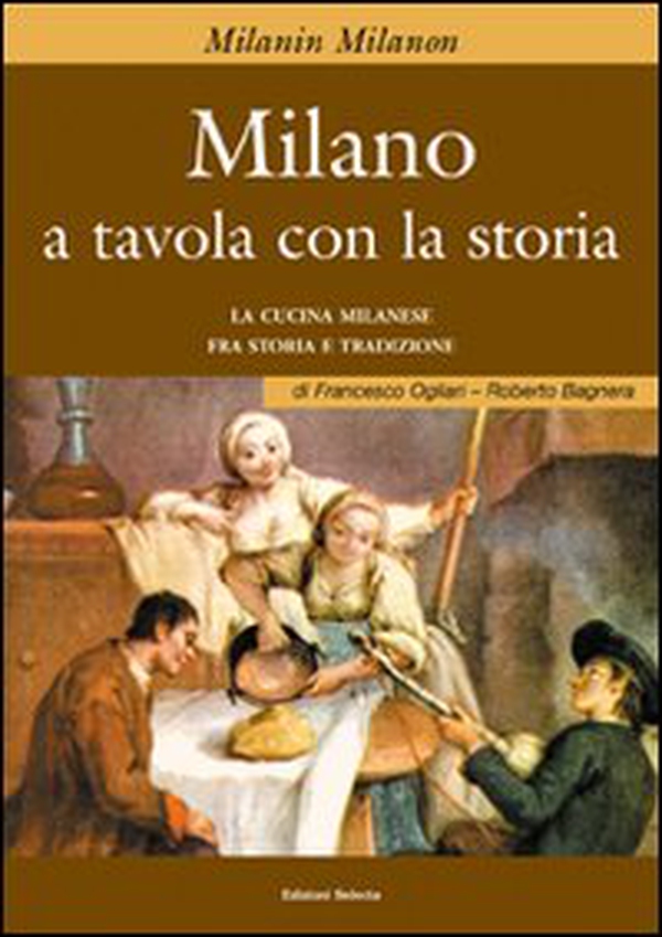 Milano a tavola con la storia - Librerie.coop Milano a tavola con la storia - Librerie.coop