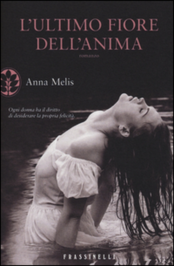 L'ultimo fiore dell'anima - Librerie.coop L'ultimo fiore dell'anima - Librerie.coop
