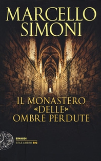 Il monastero delle ombre perdute - Librerie.coop Il monastero delle ombre perdute - Librerie.coop