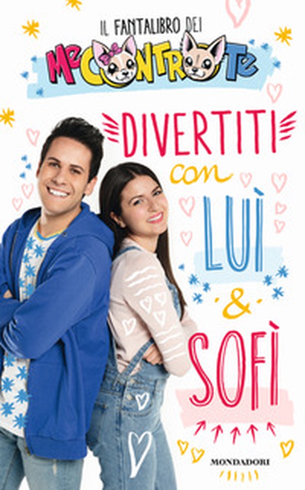 Divertiti con Luì e Sofì. Il fantalibro dei Me contro Te - Librerie.coop Divertiti con Luì e Sofì. Il fantalibro dei Me contro Te - Librerie.coop