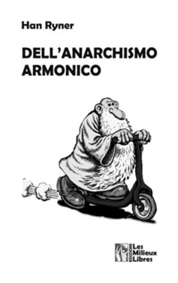 Dell'anarchismo armonico - Librerie.coop Dell'anarchismo armonico - Librerie.coop
