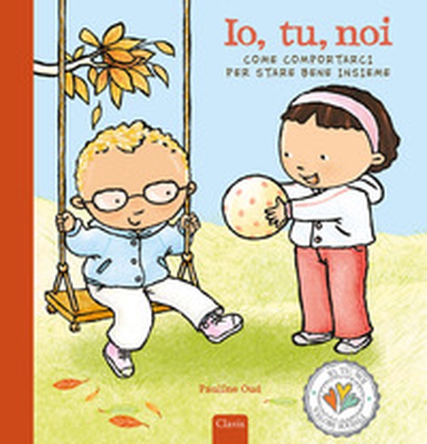 Io, tu, noi. Come comportarci per stare bene - Librerie.coop Io, tu, noi. Come comportarci per stare bene - Librerie.coop