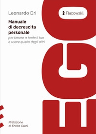 Ego. Manuale di decrescita personale per tenere a bada il tuo e usare quello degli altri - Librerie.coop