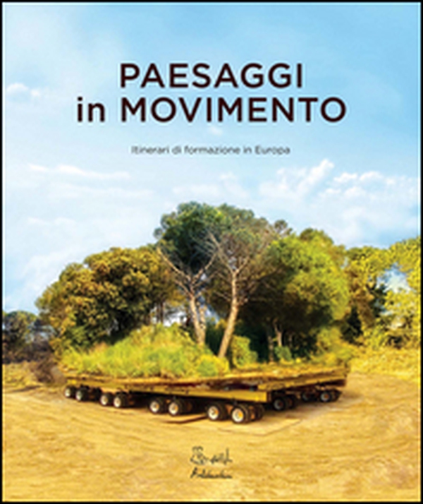 Paesaggi in movimento - Librerie.coop Paesaggi in movimento - Librerie.coop