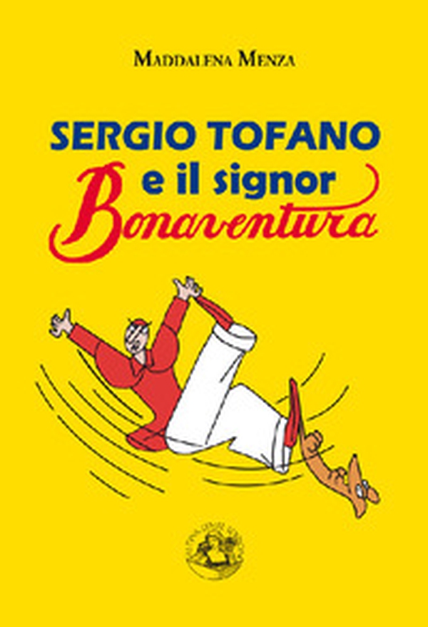 Sergio Tofano e il signor Bonaventura - Librerie.coop Sergio Tofano e il signor Bonaventura - Librerie.coop