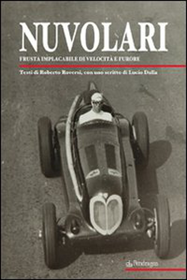 Nuvolari. Frusta implacabile di velocità e furore - Librerie.coop Nuvolari. Frusta implacabile di velocità e furore - Librerie.coop
