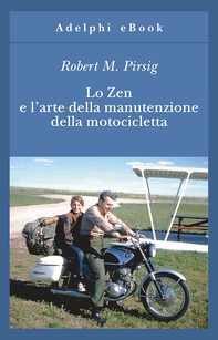 Lo Zen e l’arte della manutenzione della motocicletta - Librerie.coop Lo Zen e l’arte della manutenzione della motocicletta - Librerie.coop