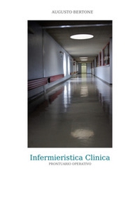 Infermieristica clinica. Prontuario operativo - Librerie.coop