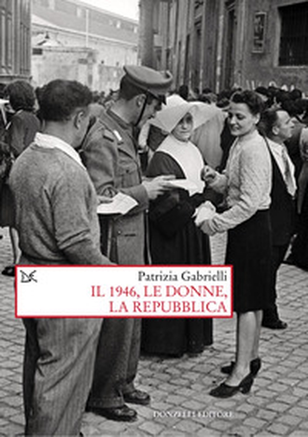 1946, le donne, la Repubblica - Librerie.coop
