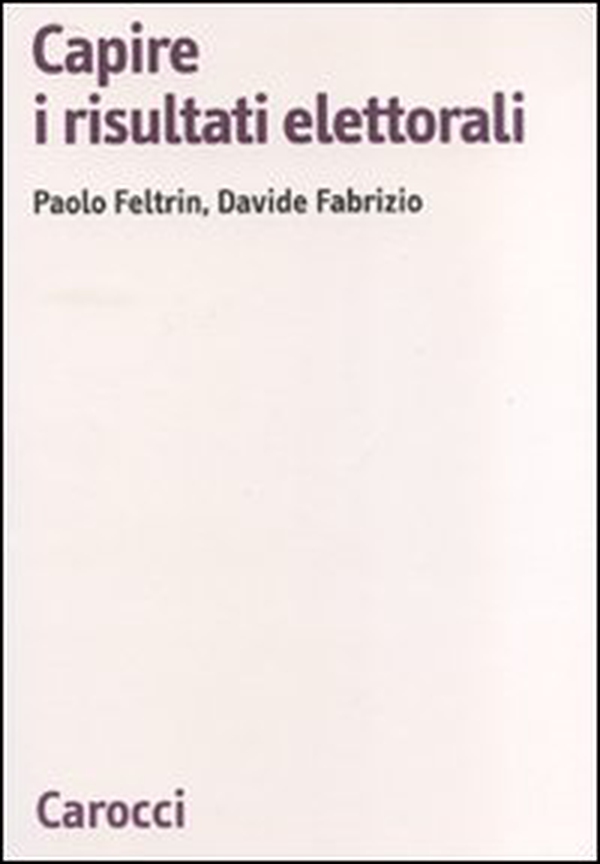 Capire i risultati elettorali - Librerie.coop Capire i risultati elettorali - Librerie.coop