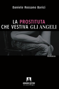 Prostituta che vestiva gli angeli - Librerie.coop