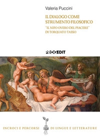 Il dialogo come strumento filosofico. «Il Nifo overo del piacere» di Torquato Tasso - Librerie.coop Il dialogo come strumento filosofico. «Il Nifo overo del piacere» di Torquato Tasso - Librerie.coop
