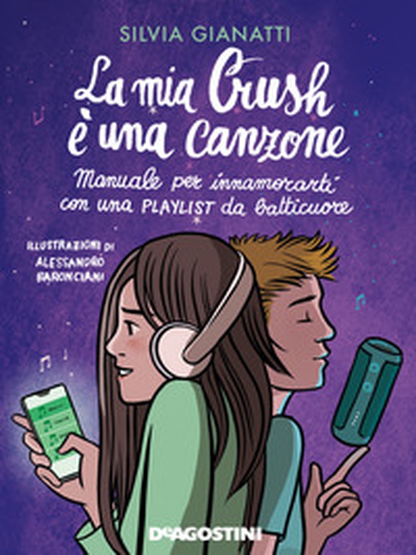 La mia Crush è una canzone. Manuale per innamorati con una playlist da batticuore - Librerie.coop La mia Crush è una canzone. Manuale per innamorati con una playlist da batticuore - Librerie.coop