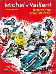 Rodeo su due ruote. Michel Vaillant - Librerie.coop