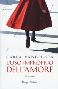 L'uso improprio dell'amore - Librerie.coop L'uso improprio dell'amore - Librerie.coop