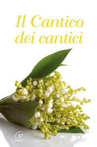 Il cantico dei cantici - Librerie.coop