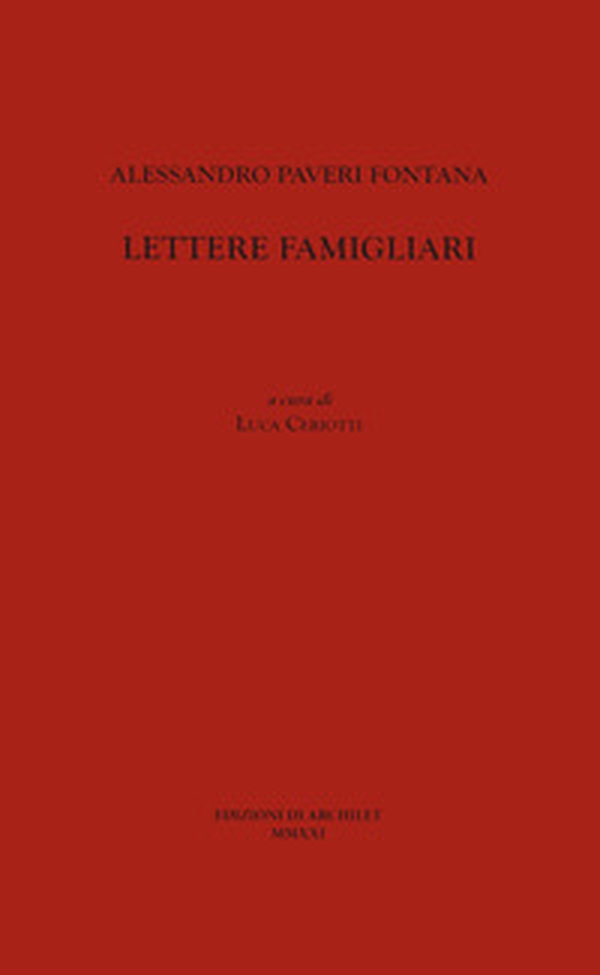 Alessandro Paveri Fontana. Lettere famigliari - Librerie.coop Alessandro Paveri Fontana. Lettere famigliari - Librerie.coop