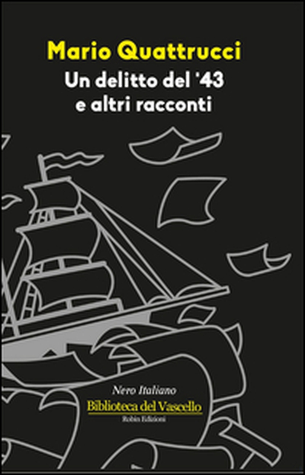 Un delitto del '43 e altri racconti - Librerie.coop Un delitto del '43 e altri racconti - Librerie.coop