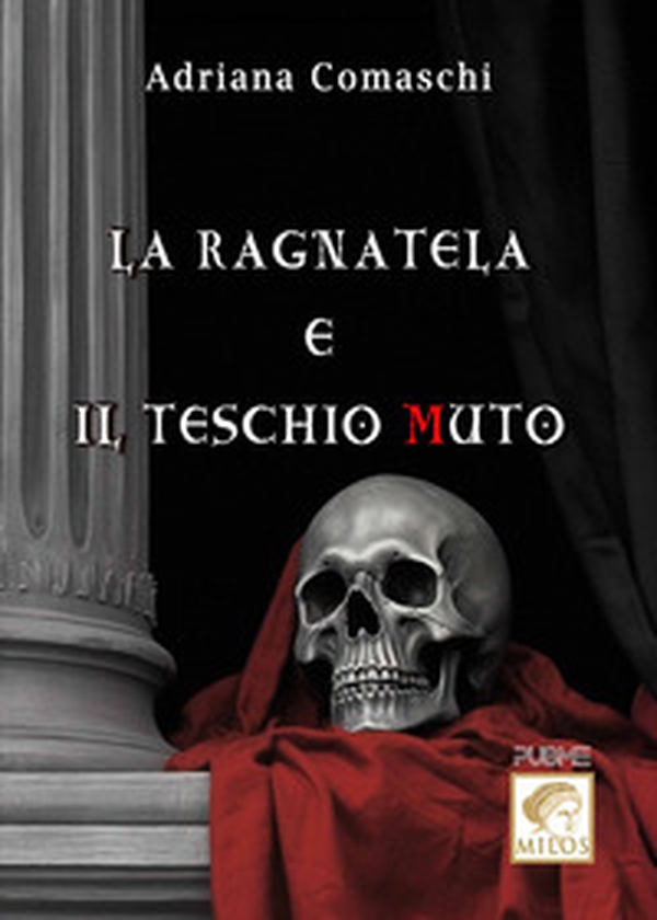 La ragnatela e il teschio muto - Librerie.coop La ragnatela e il teschio muto - Librerie.coop
