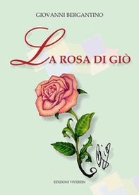 La rosa di Giò - Librerie.coop